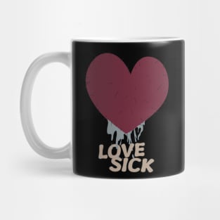 love sick Mug